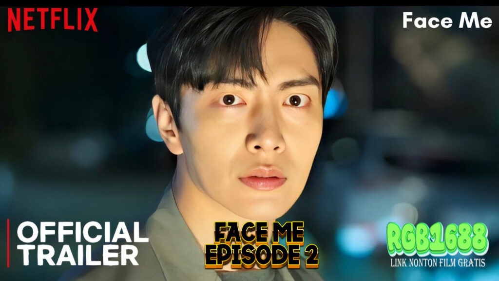 Jejak Rahasia, Ketegangan Memuncak, dan Identitas yang Mulai Terungkap - Face Me Episode 2