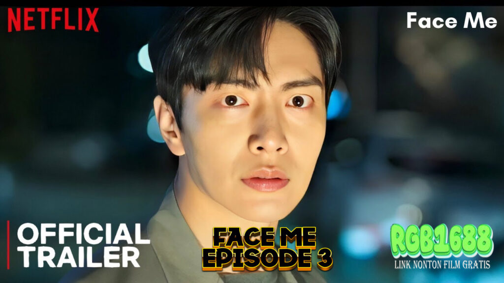 Pengkhianatan Terungkap, Persekutuan Baru, dan Bahaya yang Mengintai - Face Me Episode 3