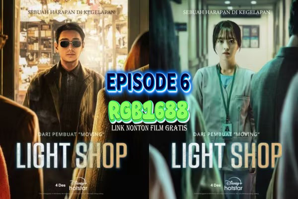 Cahaya Harapan dan Ujian Persahabatan - Light Shop Episode 6