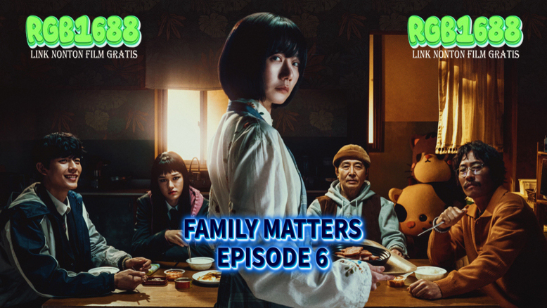 Emosi dan Harapan - Family Matters Episode Terakhir