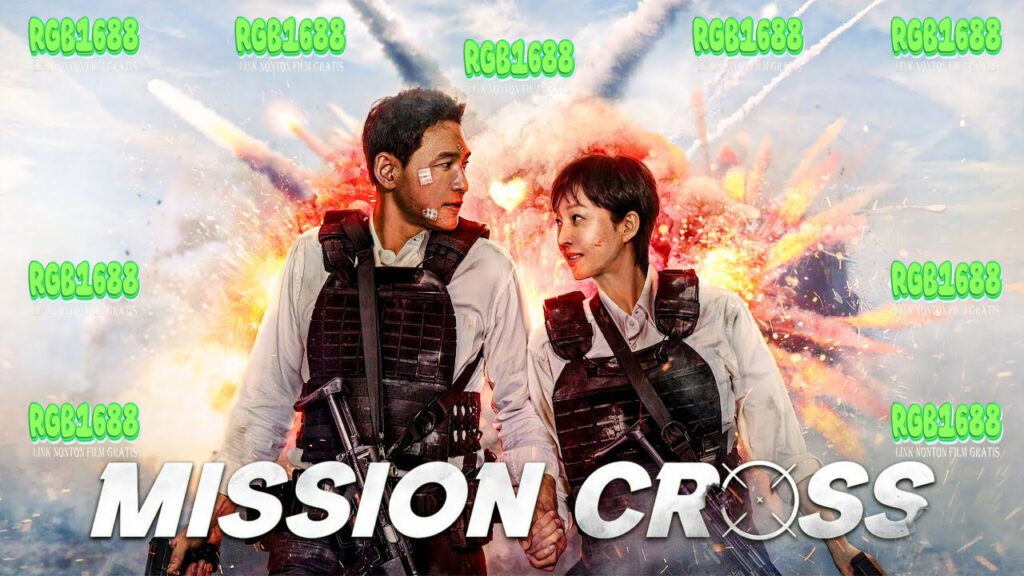 Film Mission Cross (2024) - Aksi Menegangkan, Intrik Mematikan, dan Perjuangan Melawan Waktu