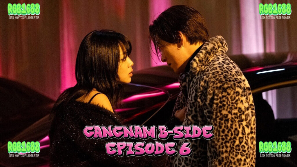 Keputusan Berani, Hubungan yang Diuji, dan Kebenaran yang Mulai Terkuak - Gangnam B-Side Episode 6