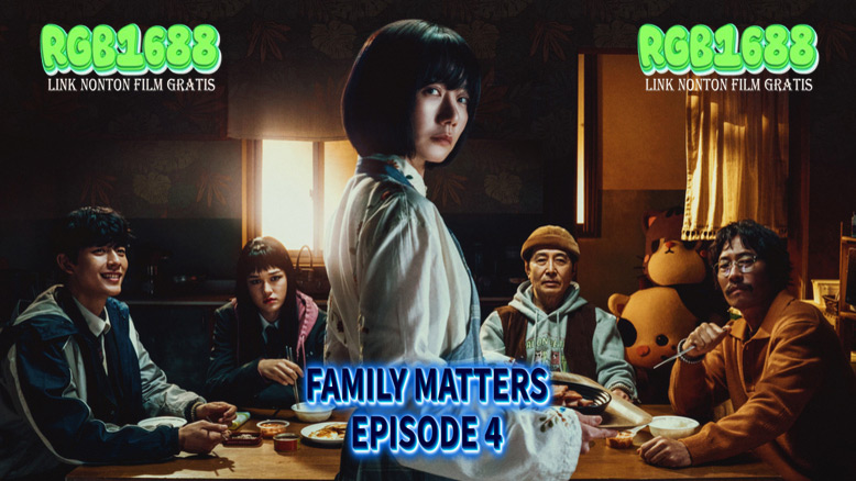 Konflik Memuncak - Family Matters Episode 4