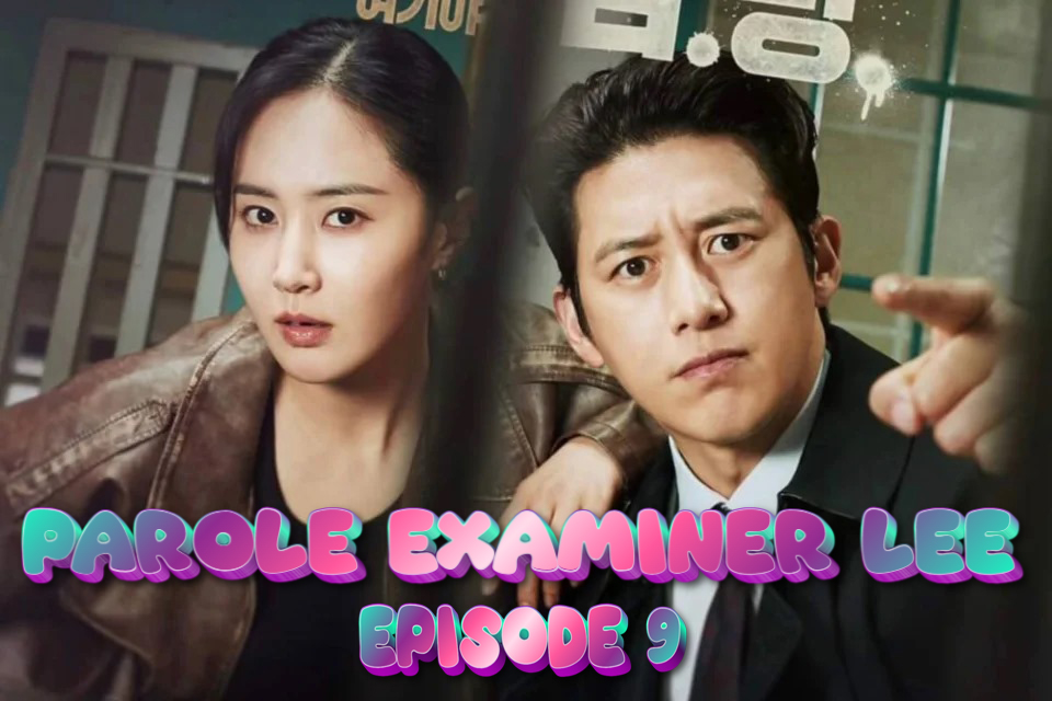 Mencari Titik Terang - Parole Examiner Lee Episode 9