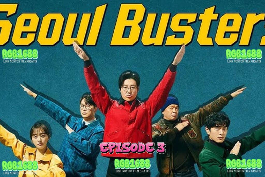 Pengkhianatan yang Mengguncang, Strategi Baru, dan Perjuangan di Tengah Krisis - Seoul Busters Episode 3