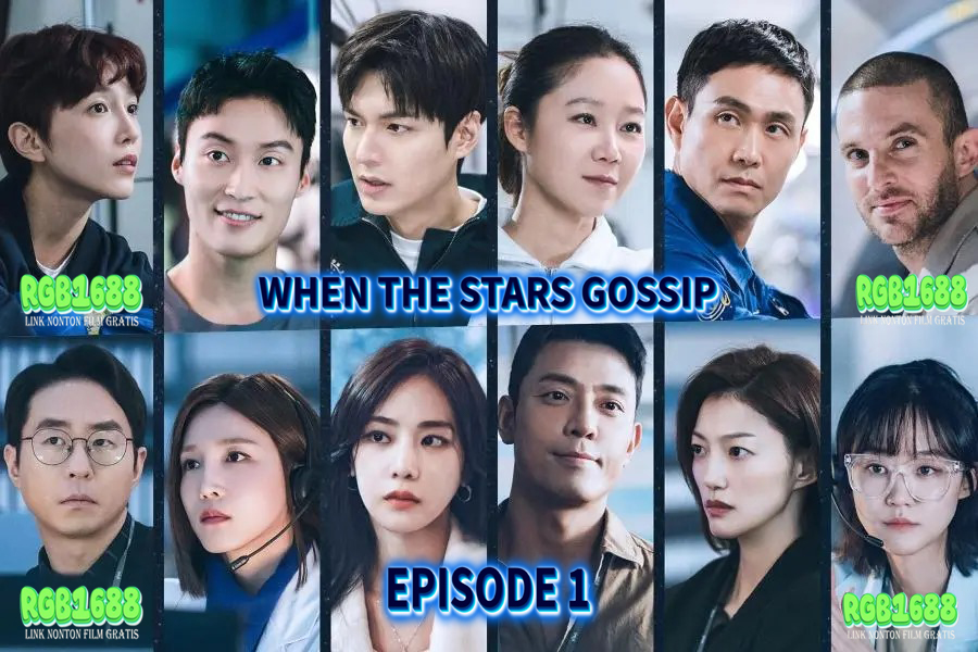 Cinta dan Rahasia di Galaksi When the Stars Gossip Episode 1