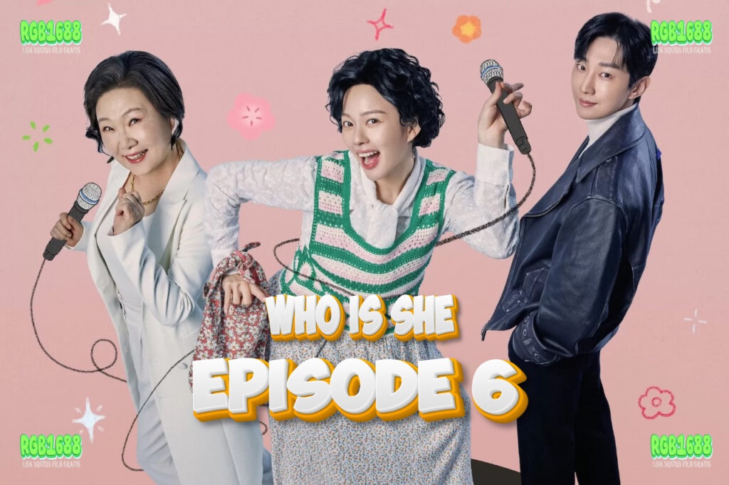 Kejutan Baru di Episode 6 Who Is She Misteri yang Kian Menggigit