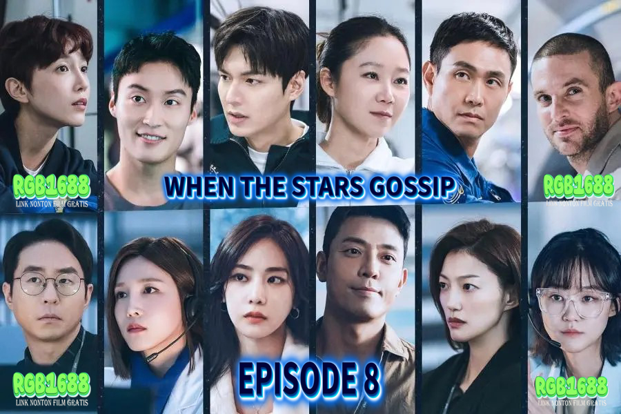 Rahasia dan Ketegangan - When the Stars Gossip Episode 8